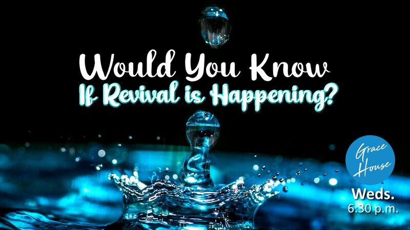 Would you Know if Revival is Happening?