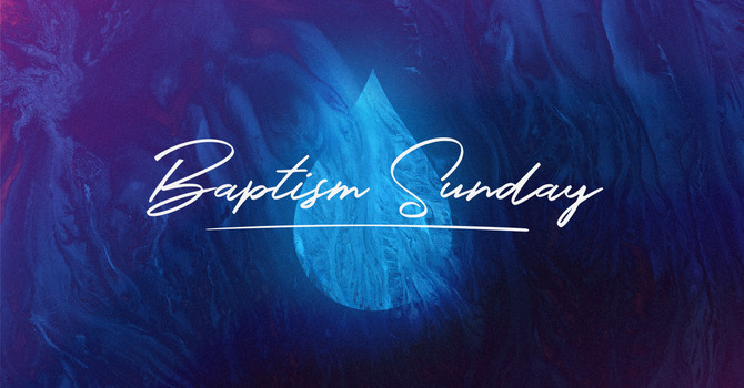 Baptism Sunday