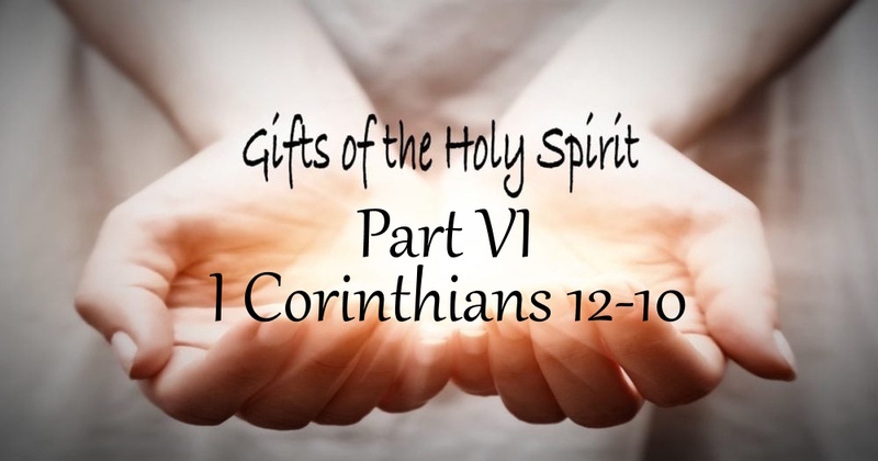 Gifts Of The Holy Spirit VI