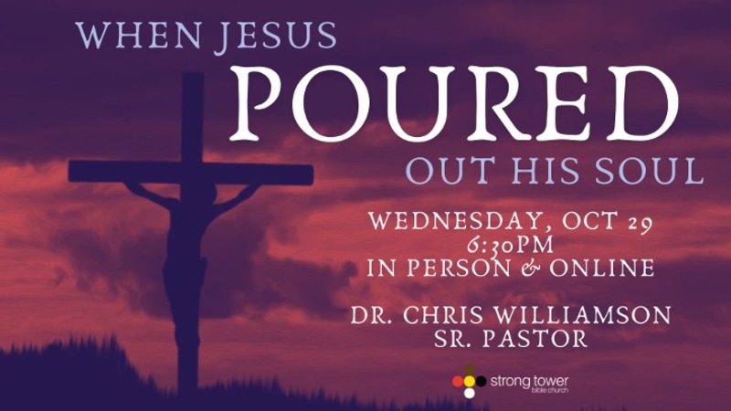 When Jesus Poured Out His Soul