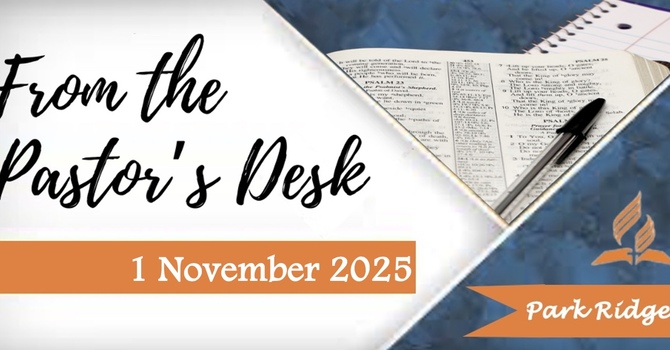 From the Pastor's Desk