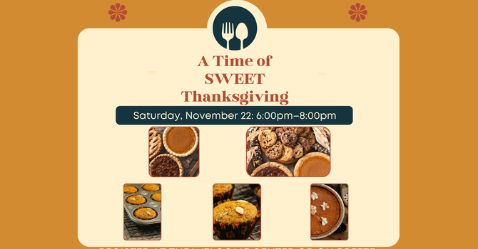 A Time of SWEET Thanksgiving