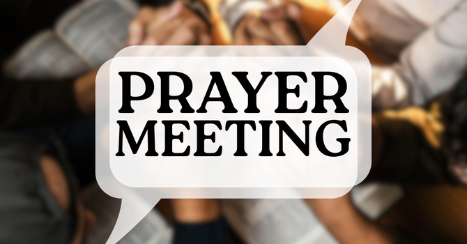 Thursday Weekly Prayer Meeting