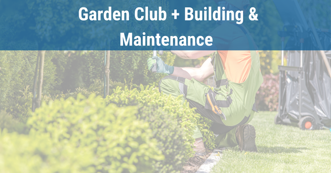 Garden Club + Building & Maintenance image