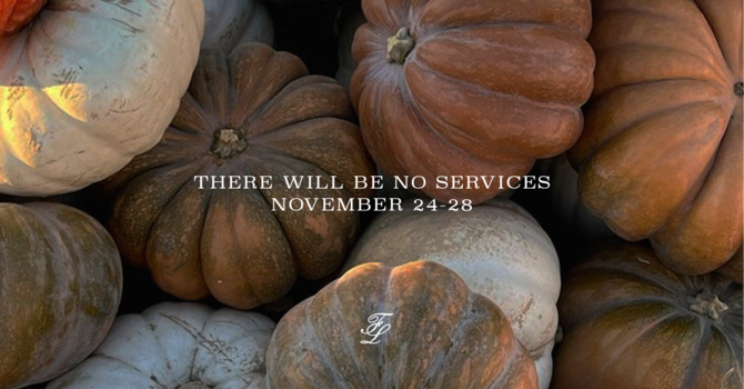 No Services November 24-28