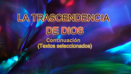 La Trascendencia de Dios - Continuación