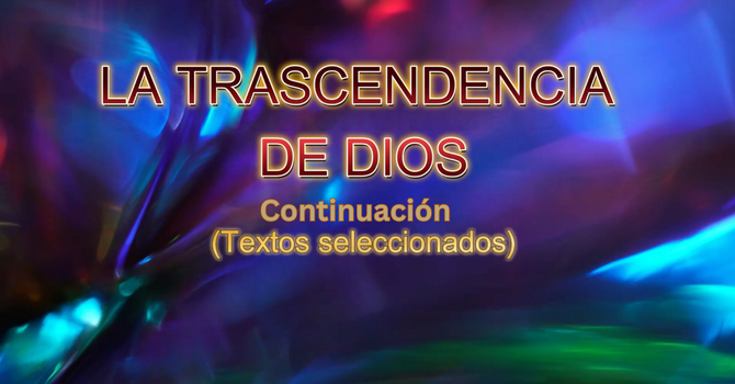 La Trascendencia de Dios - Continuación