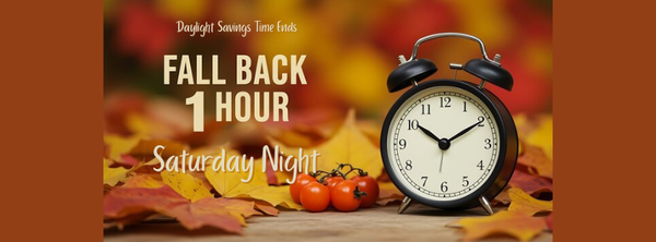 Turn Your Clocks Back 1 Hour Saturday Night