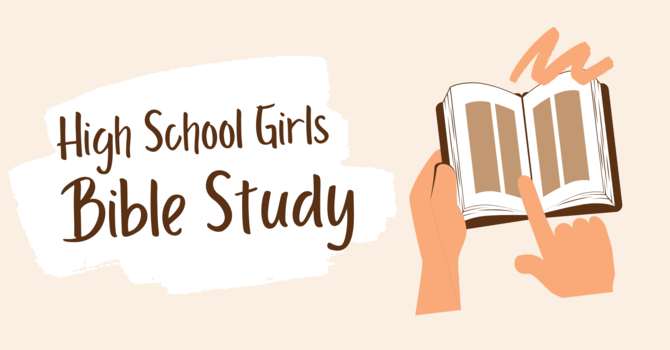 High School Girls Bible Study