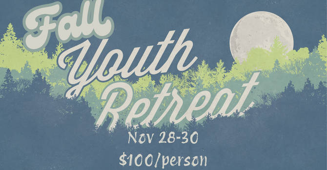 Youth FALL Retreat