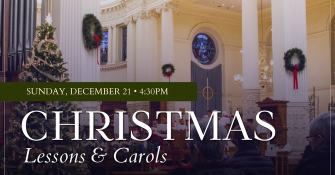 Christmas Lessons and Carols