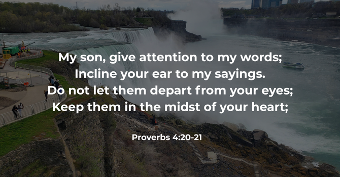 Proverbs 4:20-21 image