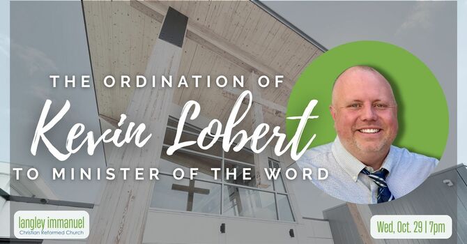 Ordination of Pastor Kevin Lobert