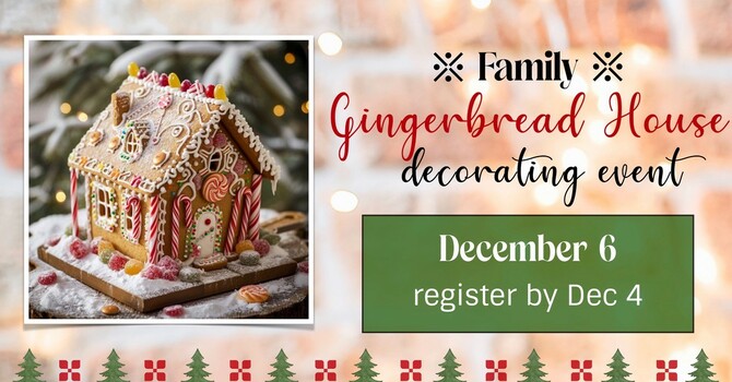 Gingerbread Decorating Family Event