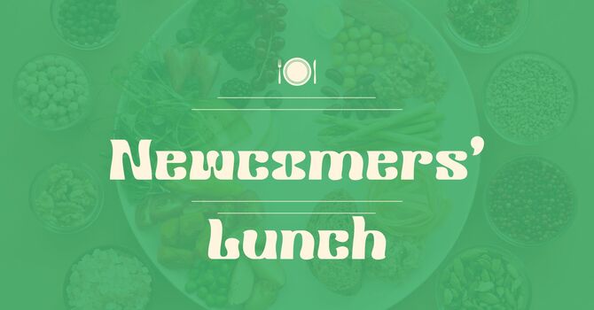 Newcomers' lunch