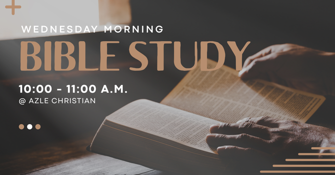 Wednesday Morning Bible Study
