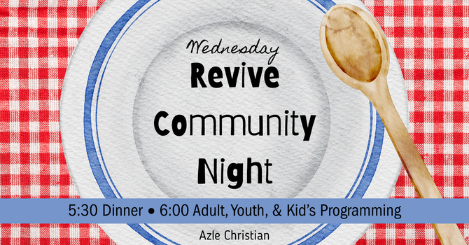 Wednesday Evening Bible Study/Community Night