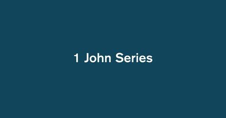 1 John Series