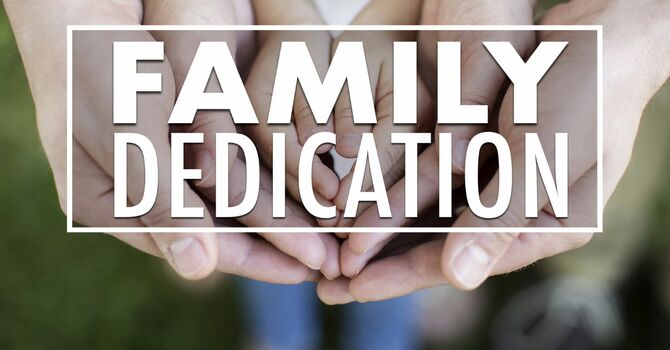 Family Dedication