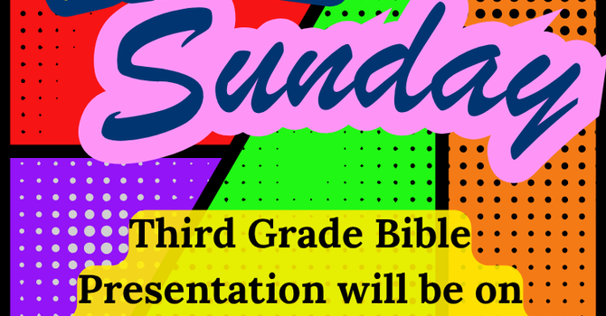 Bible Sunday - 3rd Grade Bible Presentations
