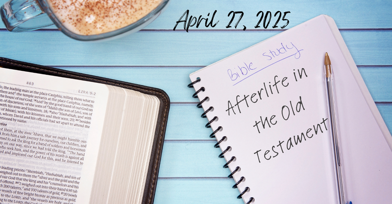 Afterlife in the Old Testament