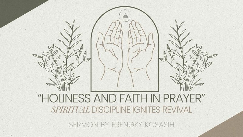 Holiness and Faith in Prayer