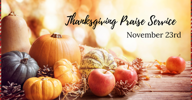 Thanksgiving Praise Service