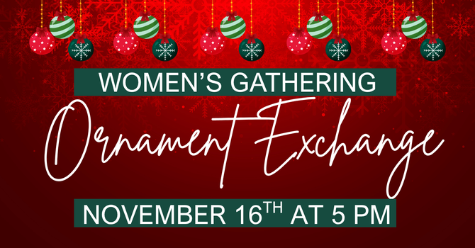 Women's Gathering: Ornament Exchange
