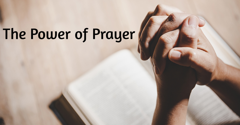 The Power of Prayer