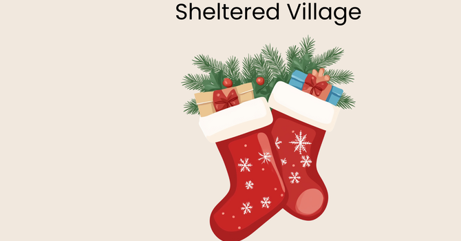 The Sheltered Village Christmas Stocking Project Is Underway! image