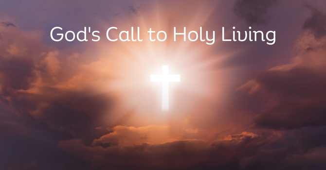 God's Call to Holy Living