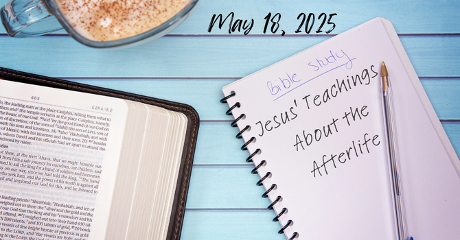 Jesus' Teachings About the Afterlife