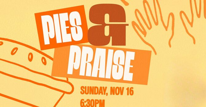 Pies and Praise 
