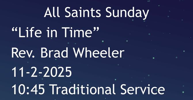11-2-2025: Life in Time - 10:45 traditional service