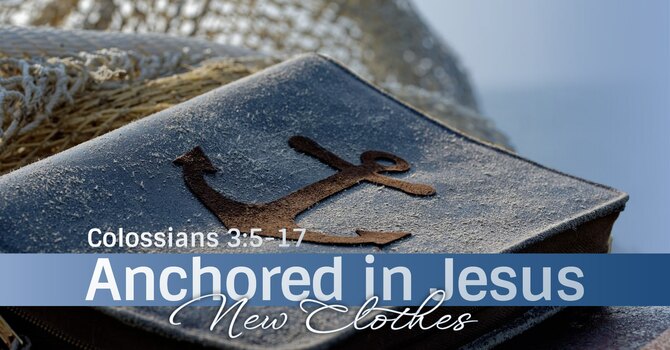 Colossians: Anchored in Jesus, New Clothes image