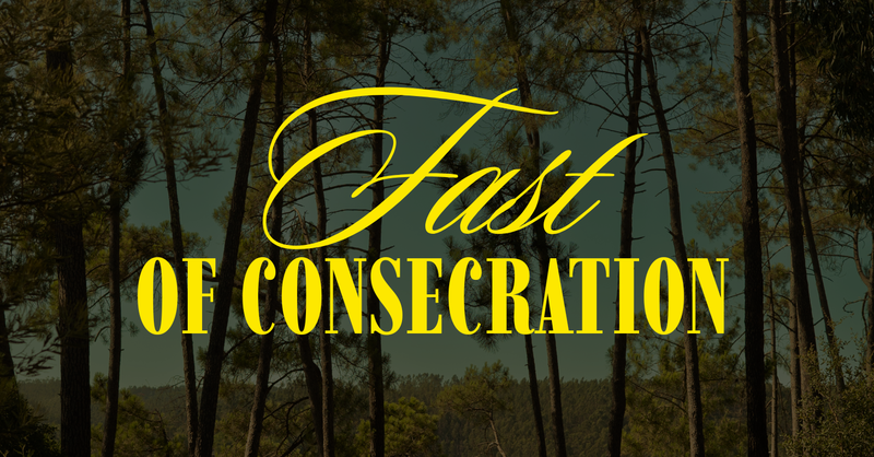 Fast of Consecration
