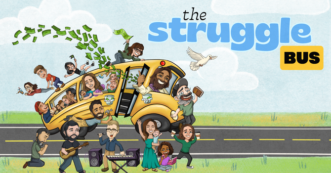 The Struggle Bus