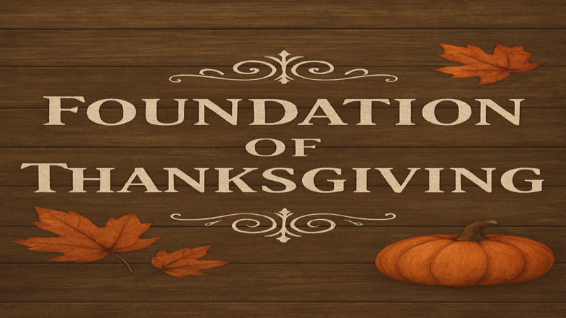Foundations of Thanksgiving