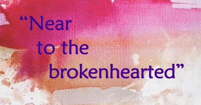 Near to the Brokenhearted