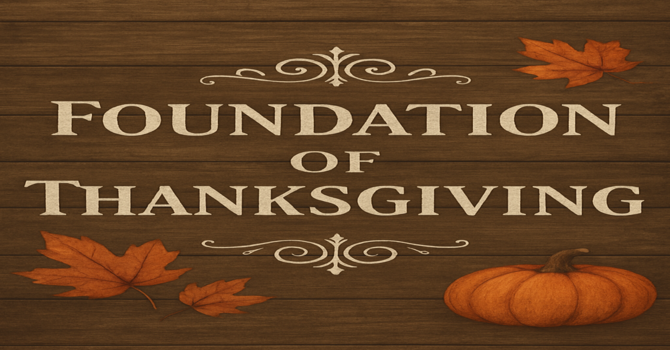 Foundations of Thanksgiving
