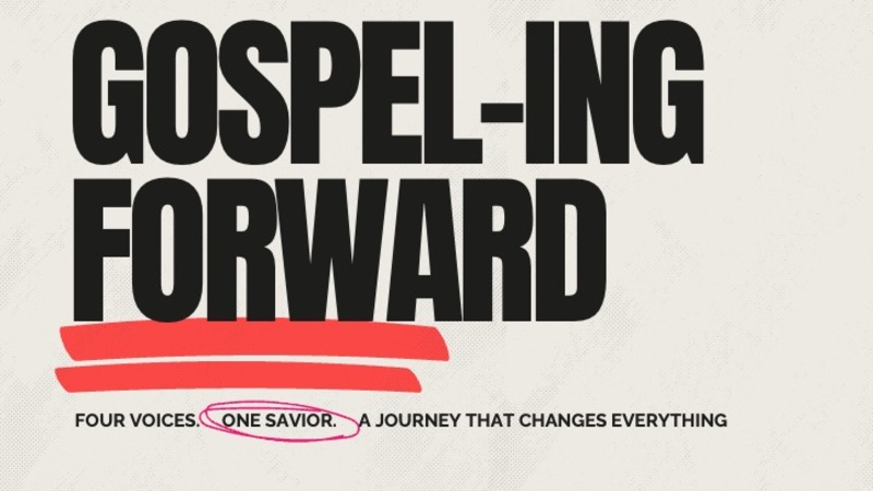 Gospel-ing Forward 