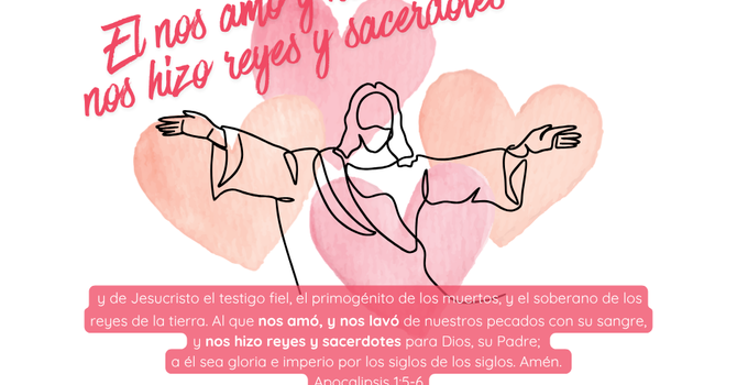 El nos amó y nos lavó, nos hizo reyes y sacerdotes. image