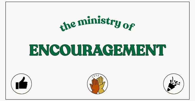 The Ministry of Encouragement