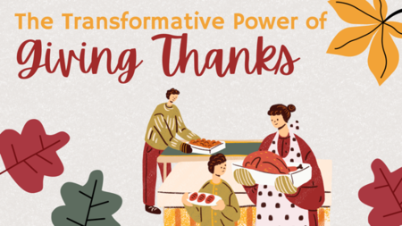 The Transformative Power of Giving Thanks