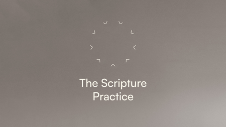 Practicing the Way: Scripture