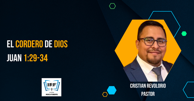 El Cordero de Dios. Juan 1:29-34