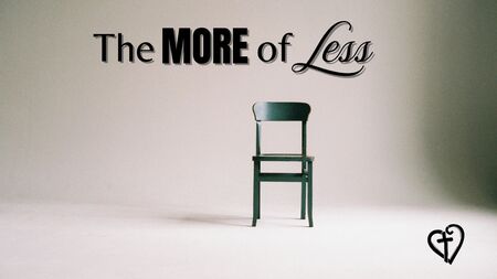 The More of Less