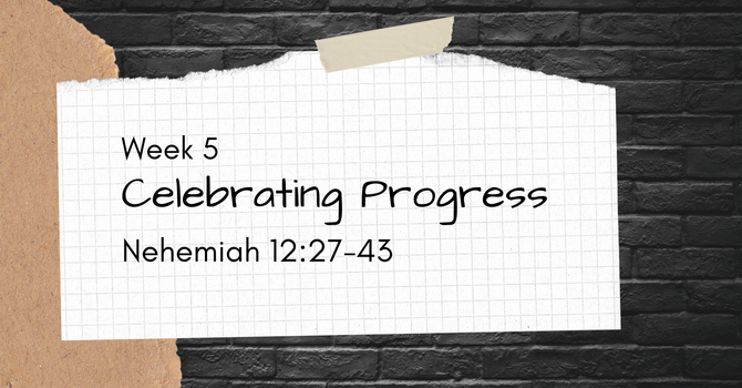 Celebrating Progress