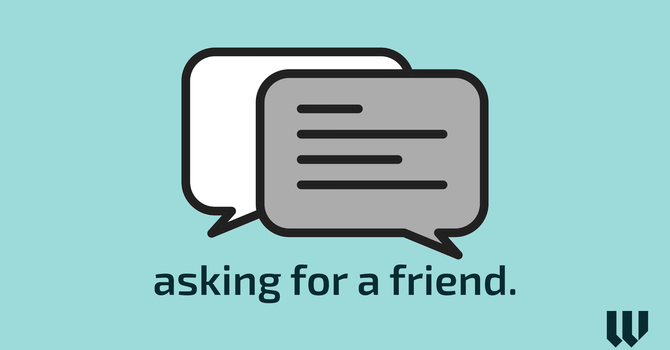 Asking for a Friend 1