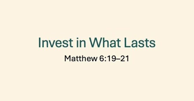 Invest In What Lasts